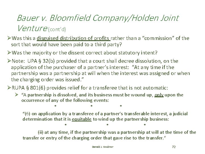 Bauer v. Bloomfield Company/Holden Joint Venture (cont’d) ØWas this a disguised distribution of profits Bauer v. Bloomfield Company/Holden Joint Venture (cont’d) ØWas this a disguised distribution of profits