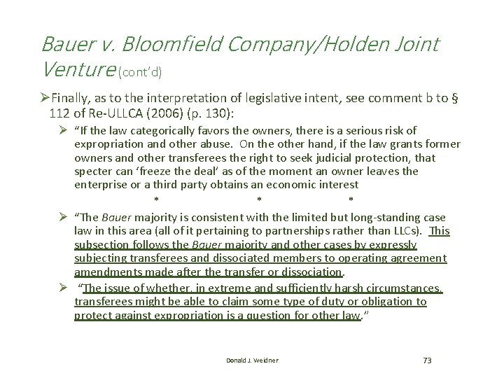 Bauer v. Bloomfield Company/Holden Joint Venture (cont’d) ØFinally, as to the interpretation of legislative Bauer v. Bloomfield Company/Holden Joint Venture (cont’d) ØFinally, as to the interpretation of legislative