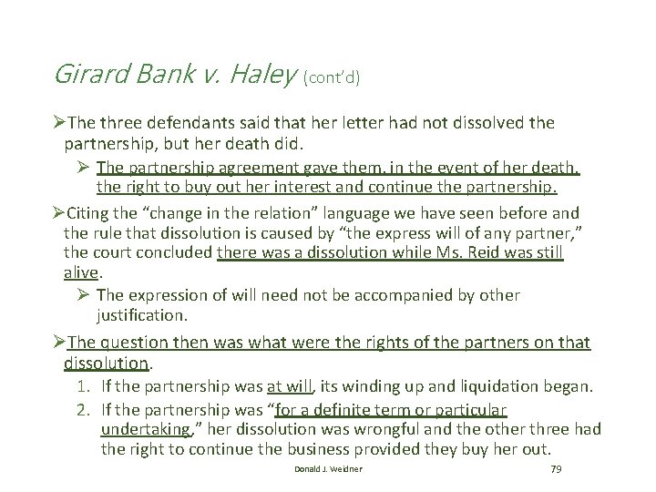 Girard Bank v. Haley (cont’d) ØThe three defendants said that her letter had not Girard Bank v. Haley (cont’d) ØThe three defendants said that her letter had not
