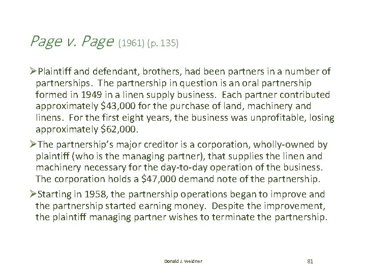 Page v. Page (1961) (p. 135) ØPlaintiff and defendant, brothers, had been partners in Page v. Page (1961) (p. 135) ØPlaintiff and defendant, brothers, had been partners in