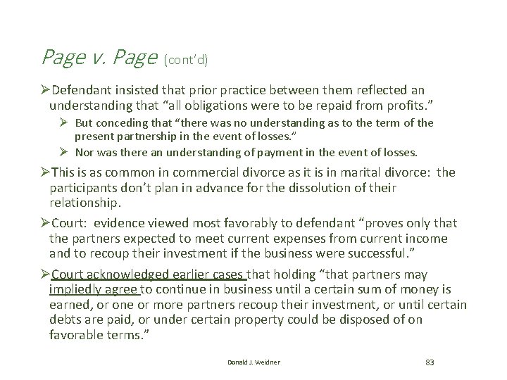 Page v. Page (cont’d) ØDefendant insisted that prior practice between them reflected an understanding Page v. Page (cont’d) ØDefendant insisted that prior practice between them reflected an understanding
