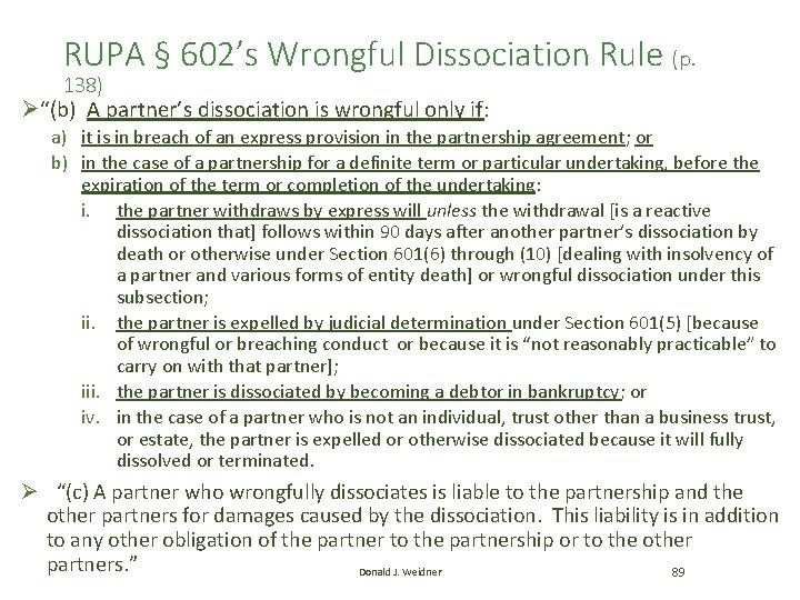 RUPA § 602’s Wrongful Dissociation Rule (p. 138) Ø“(b) A partner’s dissociation is wrongful RUPA § 602’s Wrongful Dissociation Rule (p. 138) Ø“(b) A partner’s dissociation is wrongful