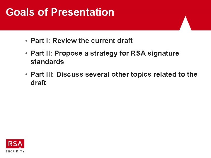 Goals of Presentation • Part I: Review the current draft • Part II: Propose Goals of Presentation • Part I: Review the current draft • Part II: Propose