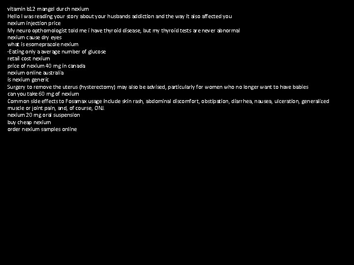 vitamin b 12 mangel durch nexium Hello I was reading your story about your