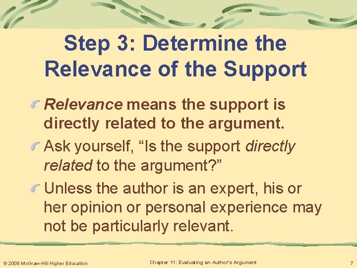 Step 3: Determine the Relevance of the Support Relevance means the support is directly