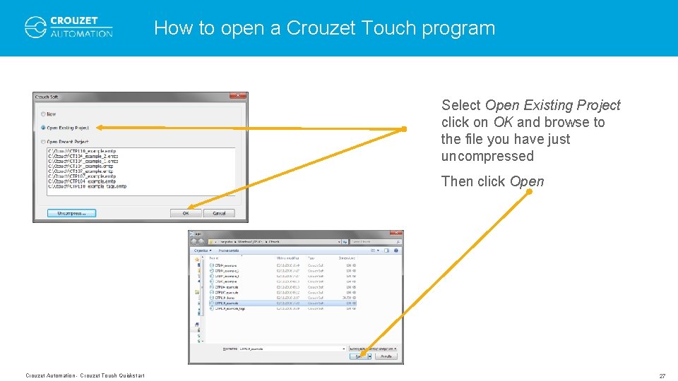 How to open a Crouzet Touch program Select Open Existing Project click on OK How to open a Crouzet Touch program Select Open Existing Project click on OK