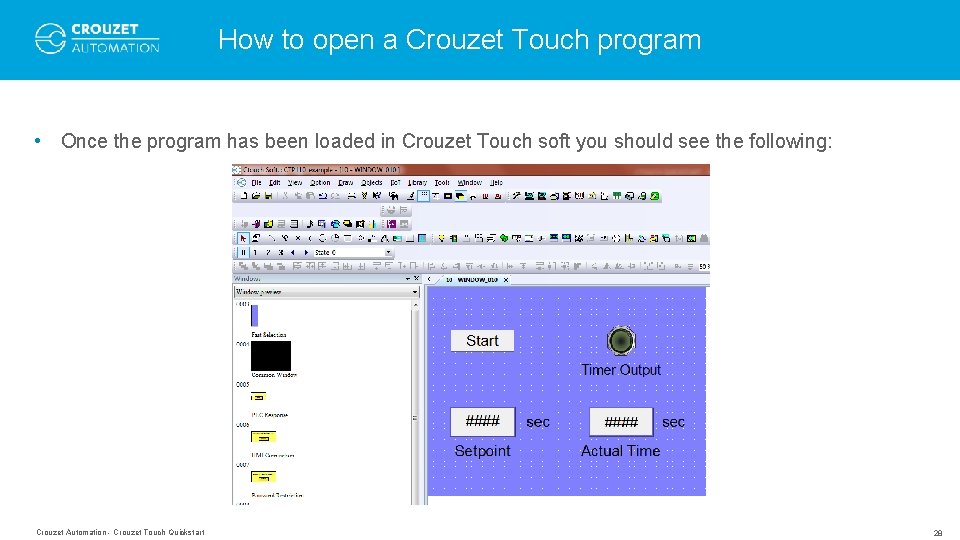 How to open a Crouzet Touch program • Once the program has been loaded How to open a Crouzet Touch program • Once the program has been loaded