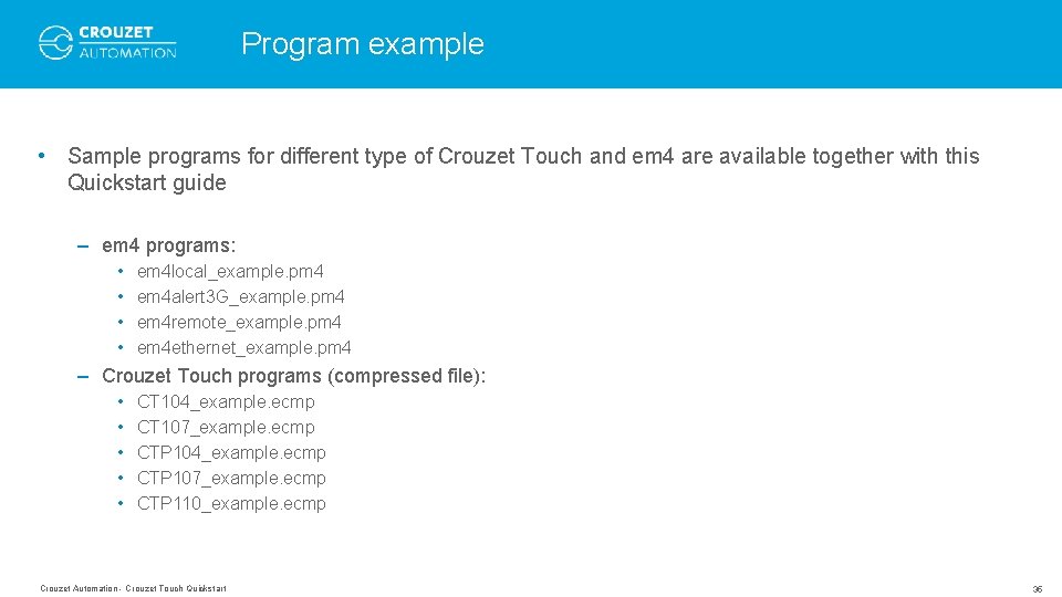 Program example • Sample programs for different type of Crouzet Touch and em 4 Program example • Sample programs for different type of Crouzet Touch and em 4