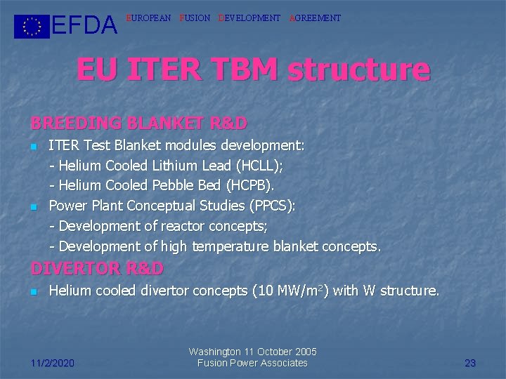 EFDA EUROPEAN FUSION DEVELOPMENT AGREEMENT EU ITER TBM structure BREEDING BLANKET R&D n n