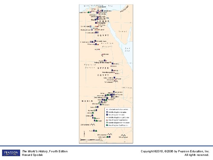 The World’s History, Fourth Edition Howard Spodek Copyright © 2010, © 2006 by Pearson
