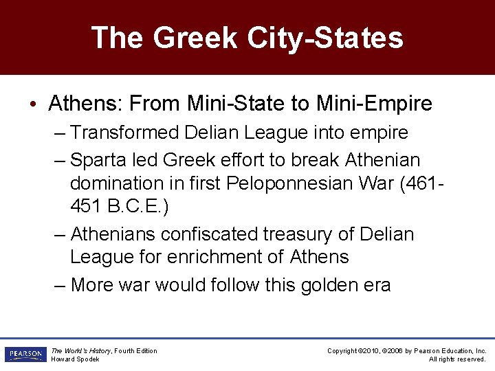 The Greek City-States • Athens: From Mini-State to Mini-Empire – Transformed Delian League into
