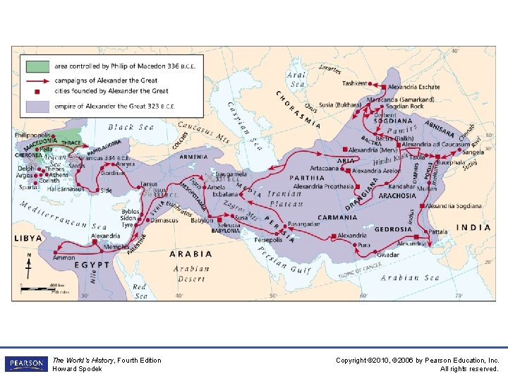 The World’s History, Fourth Edition Howard Spodek Copyright © 2010, © 2006 by Pearson