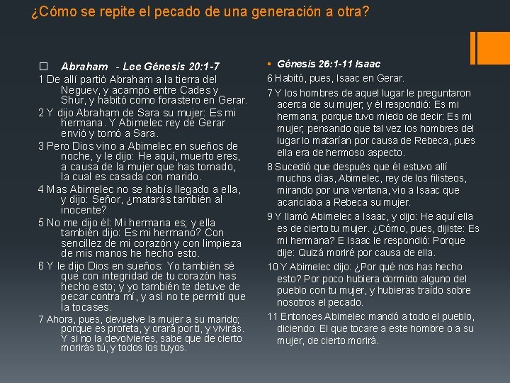 ¿Cómo se repite el pecado de una generación a otra? � Abraham - Lee ¿Cómo se repite el pecado de una generación a otra? � Abraham - Lee