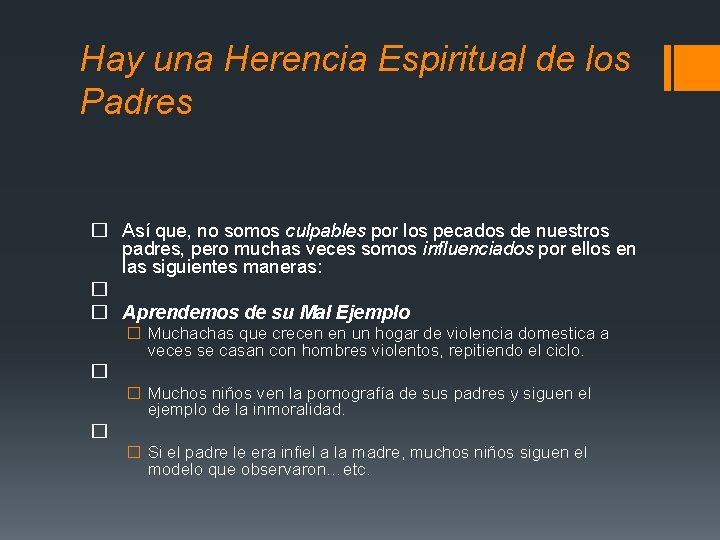Hay una Herencia Espiritual de los Padres � Así que, no somos culpables por Hay una Herencia Espiritual de los Padres � Así que, no somos culpables por