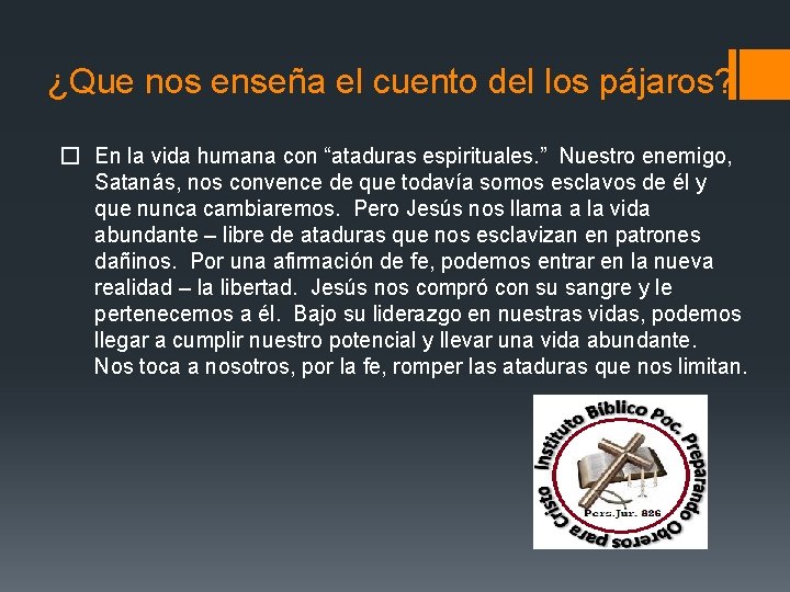 ¿Que nos enseña el cuento del los pájaros? � En la vida humana con ¿Que nos enseña el cuento del los pájaros? � En la vida humana con