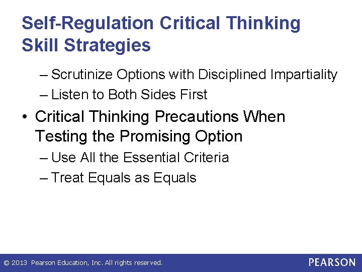 Self-Regulation Critical Thinking Skill Strategies – Scrutinize Options with Disciplined Impartiality – Listen to