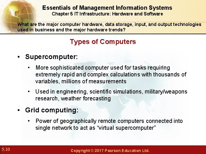 Essentials of Management Information Systems Chapter 5 IT Infrastructure: Hardware and Software What are