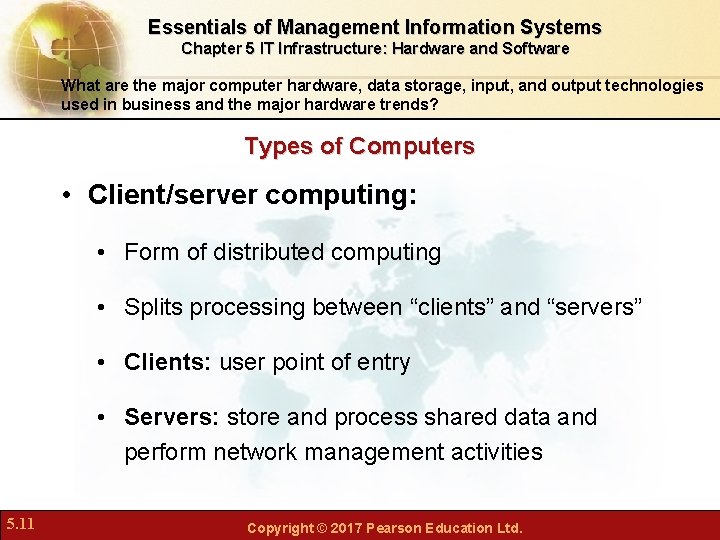 Essentials of Management Information Systems Chapter 5 IT Infrastructure: Hardware and Software What are