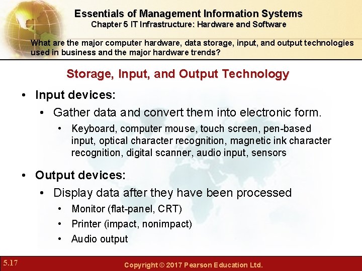 Essentials of Management Information Systems Chapter 5 IT Infrastructure: Hardware and Software What are