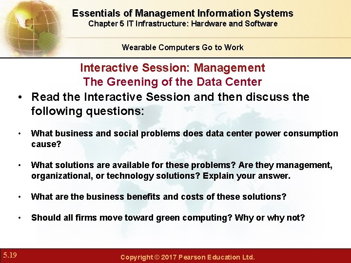 Essentials of Management Information Systems Chapter 5 IT Infrastructure: Hardware and Software Wearable Computers
