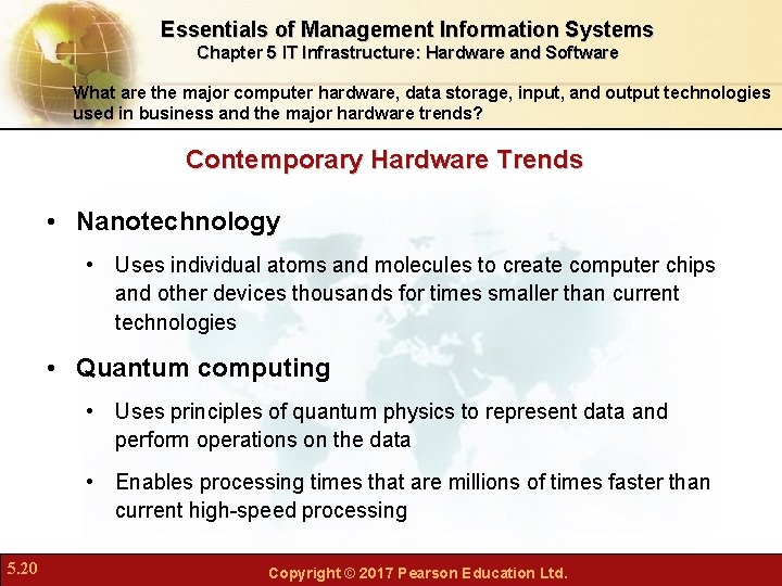 Essentials of Management Information Systems Chapter 5 IT Infrastructure: Hardware and Software What are