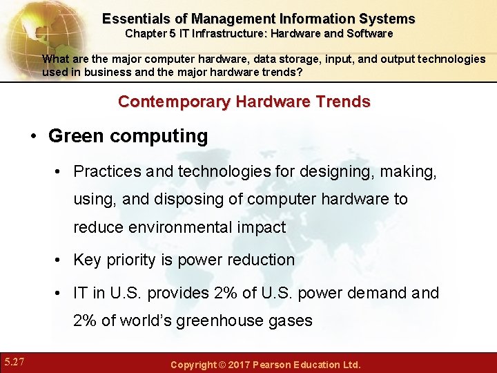 Essentials of Management Information Systems Chapter 5 IT Infrastructure: Hardware and Software What are