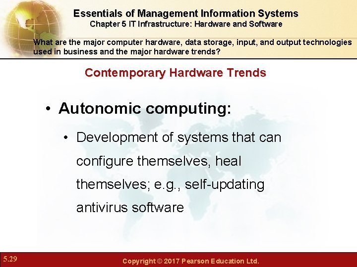 Essentials of Management Information Systems Chapter 5 IT Infrastructure: Hardware and Software What are