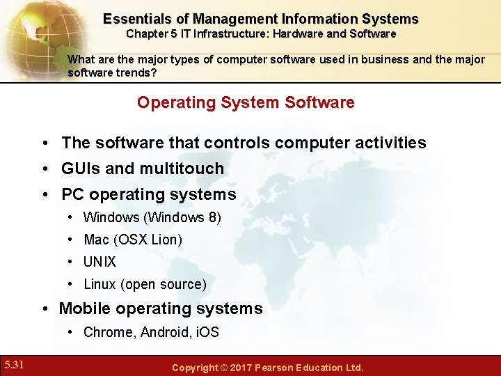 Essentials of Management Information Systems Chapter 5 IT Infrastructure: Hardware and Software What are