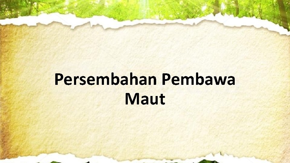 Persembahan Pembawa Maut 