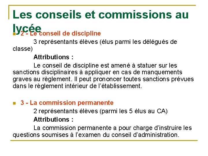 Les conseils et commissions au lycée 2 - Le conseil de discipline n classe)