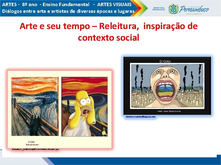 ARTES - 8º ano - Ensino Fundamental - ARTES VISUAIS Diálogos entre arte e