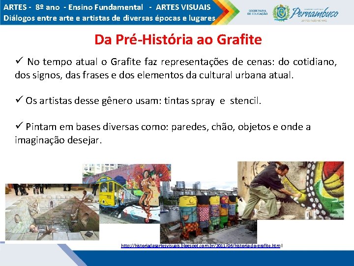 ARTES - 8º ano - Ensino Fundamental - ARTES VISUAIS Diálogos entre arte e