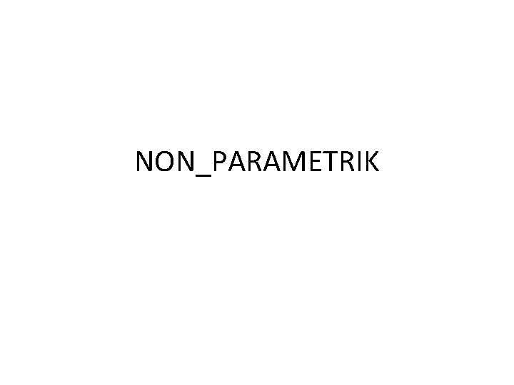 NON_PARAMETRIK 