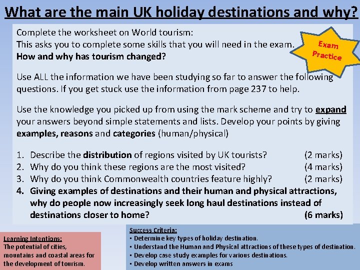 What are the main UK holiday destinations and why? Complete the worksheet on World