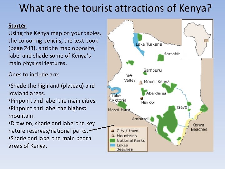 What are the tourist attractions of Kenya? Starter Using the Kenya map on your