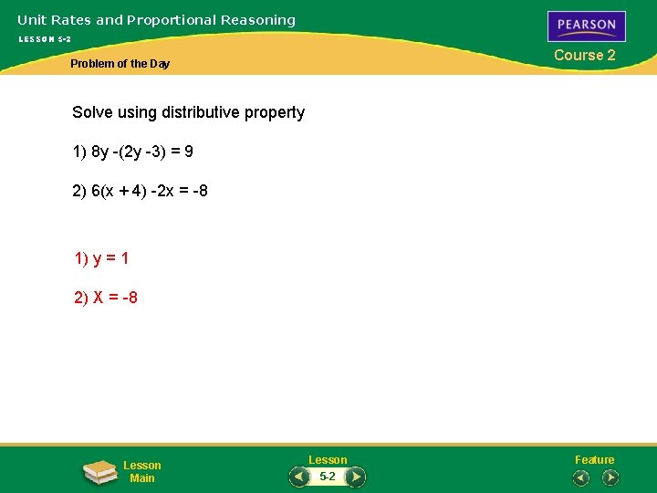 Unit Rates and Proportional Reasoning LESSON 5 -2 Course 2 Problem of the Day