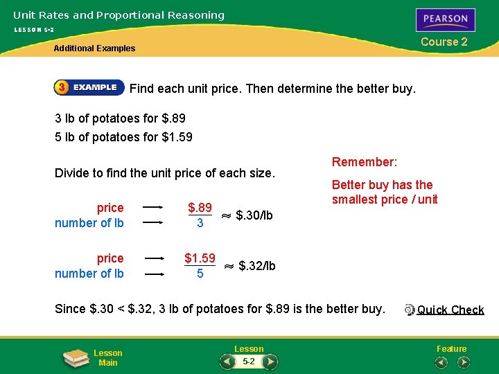 Unit Rates and Proportional Reasoning LESSON 5 -2 Course 2 Additional Examples Find each