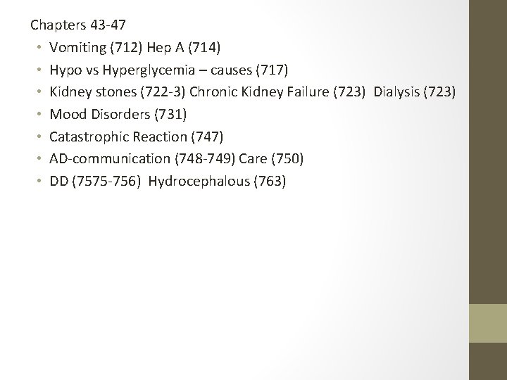 Chapters 43 -47 • Vomiting (712) Hep A (714) • Hypo vs Hyperglycemia –