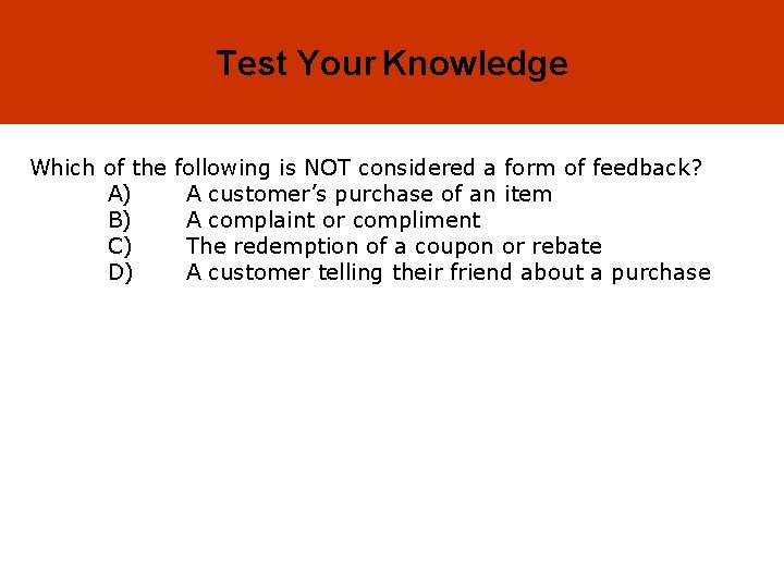 17 -5 Test Your Knowledge Which of the A) B) C) D) following is