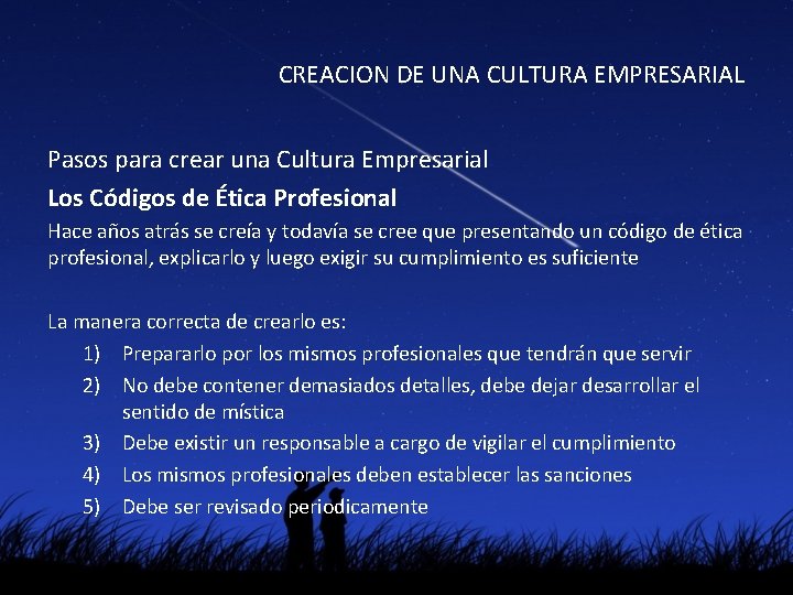 CREACION DE UNA CULTURA EMPRESARIAL Pasos para crear una Cultura Empresarial Los Códigos de