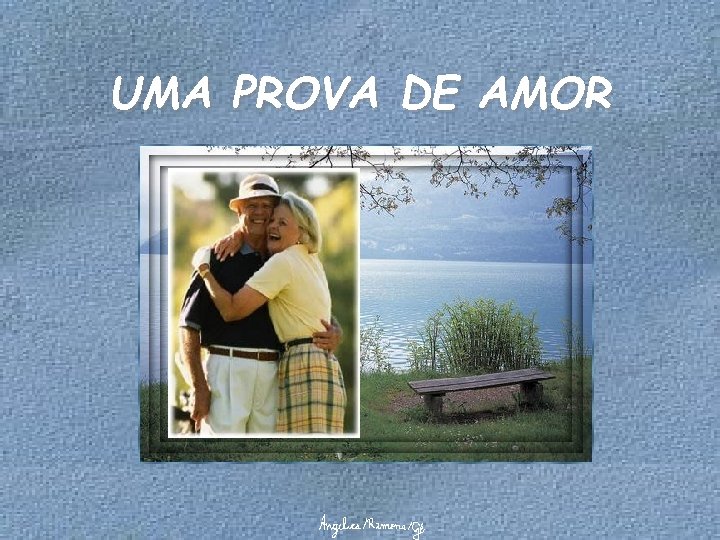 UMA PROVA DE AMOR 