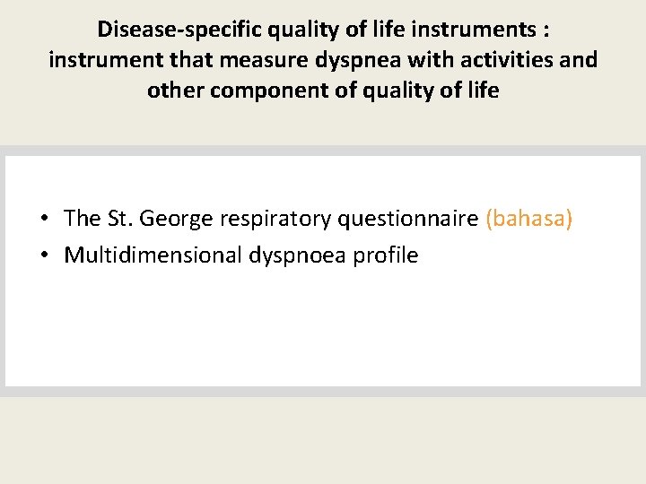 Disease-specific quality of life instruments : instrument that measure dyspnea with activities and other