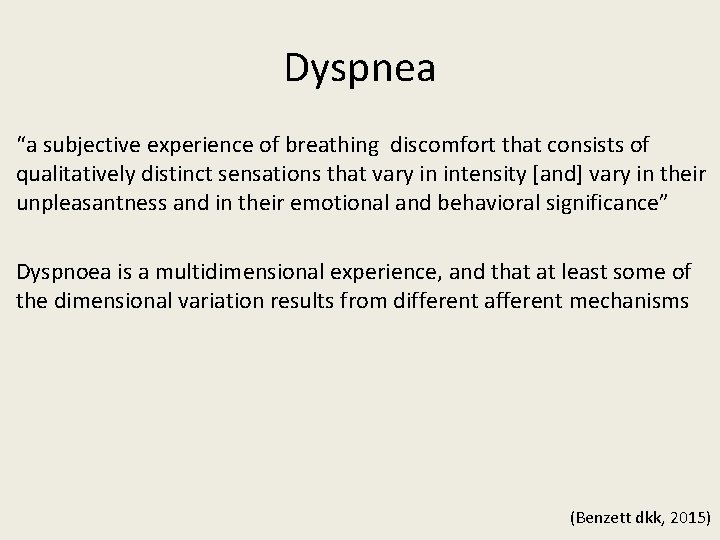 Dyspnea “a subjective experience of breathing discomfort that consists of qualitatively distinct sensations that