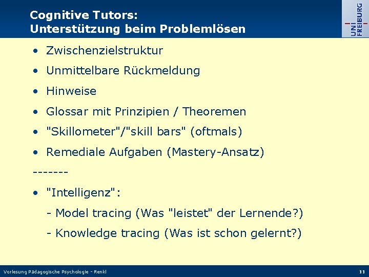 Cognitive Tutors: Unterstützung beim Problemlösen • Zwischenzielstruktur • Unmittelbare Rückmeldung • Hinweise • Glossar