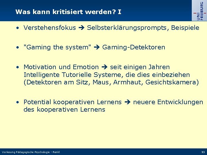Was kann kritisiert werden? I • Verstehensfokus Selbsterklärungsprompts, Beispiele • "Gaming the system" Gaming-Detektoren