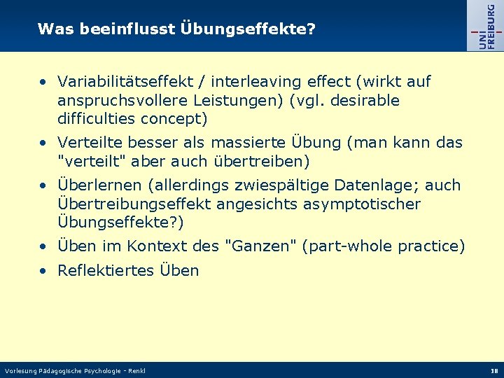 Was beeinflusst Übungseffekte? • Variabilitätseffekt / interleaving effect (wirkt auf anspruchsvollere Leistungen) (vgl. desirable