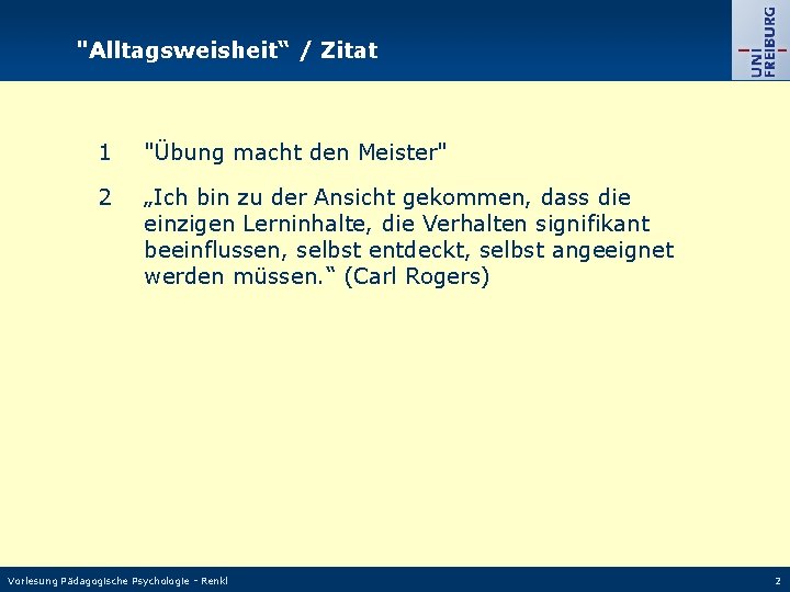 "Alltagsweisheit“ / Zitat 1 "Übung macht den Meister" 2 „Ich bin zu der Ansicht