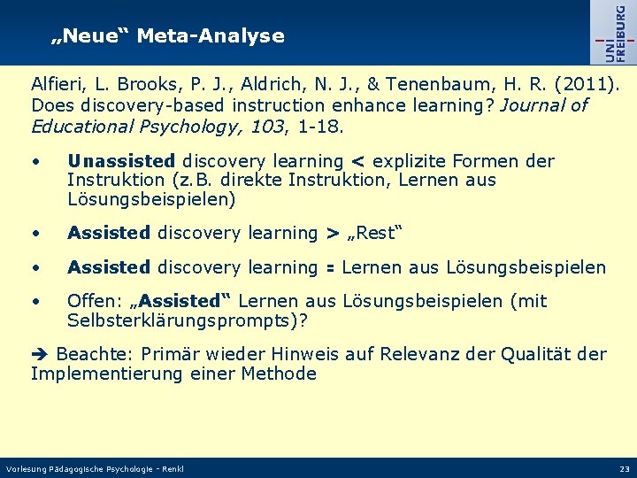 „Neue“ Meta-Analyse Alfieri, L. Brooks, P. J. , Aldrich, N. J. , & Tenenbaum,