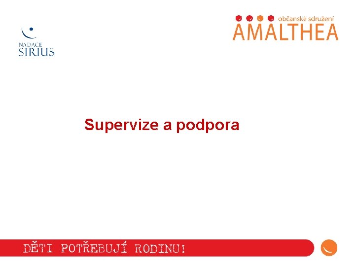 Supervize a podpora 