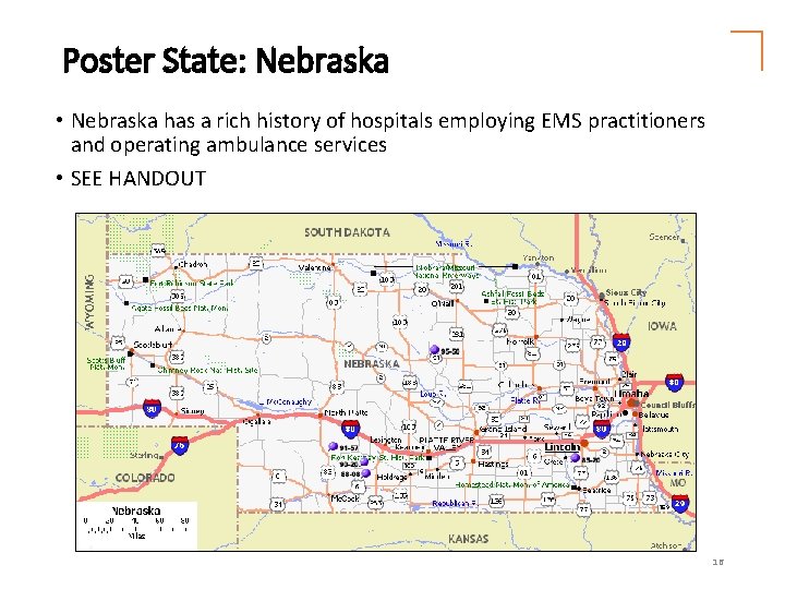 Poster State: Nebraska • Nebraska has a rich history of hospitals employing EMS practitioners